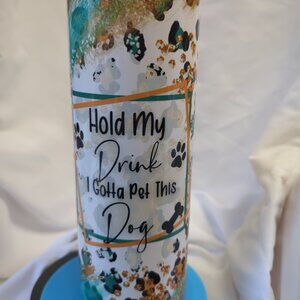 Hold my drink 20 oz tumbler